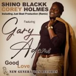 Shino Blackk, Gary Adams, Corey Holmes – Good Love