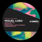 Miguel Lobo – Enter The Void