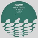 Rhys Manning – I’ll Wait EP