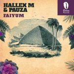 Hallex M, PAUZA – Faiyum