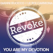 Gianni Ruocco, Le Roi Carmona – You Are My Devotion
