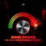Diego Miranda, Vini Vici, WUANT – More Power