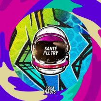 Sante – I’ll Try
