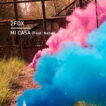 2fox – Mi Casa (feat. Nandi)