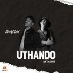 BlackChild, IDK Lukhanyo – Uthando