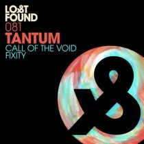 Tantum – Call Of The Void / Fixity