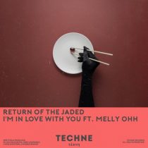 Return of the Jaded – I’m in Love with You (feat. MELLY OHH) [Extended Mix]