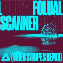 FOLUAL – Scanner (Tiger Stripes Remix)