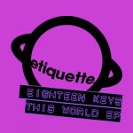 Eighteen Keys – This World EP