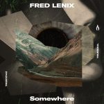 Fred Lenix – Somewhere