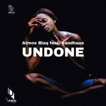 Atmos Blaq – Undone (feat. Sandhaus)