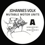 Johannes Volk – Mutable Motor Units