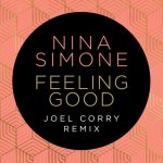 Nina Simone, Joel Corry – Feeling Good