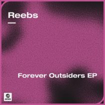 Reebs – Forever Outsiders EP