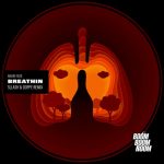 Andre Rizo – Breathin (Sllash & Doppe Remix)
