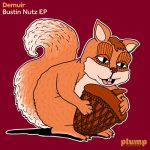 Demuir – Bustin Nutz EP
