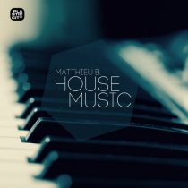 Matthieu B. – House Music