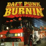 Daft Punk – Burnin’