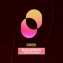 Or3x, Pia Paez – Bailemos