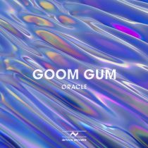 Goom Gum – Oracle