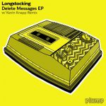 Longstocking – Delete Messages EP
