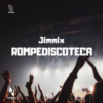 Jimmix – Rompediscoteca
