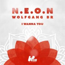 N.E.O.N, Wolfgang BR – I Wanna You (Extended Mix)