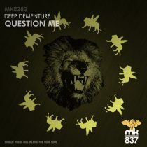 Deep Dementure – Question Me