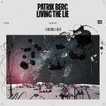 Patrik Berg – Living the Lie