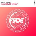 Ahmed Romel – You Never Know