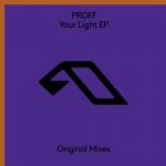 PROFF, Mokka (RU) – Your Light EP