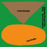 Laurie Spiegel – Melodies Record Club #002: Ben UFO selects