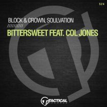 Block & Crown, Soulvation – Bittersweet Feat. Col Jones