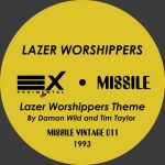 Lazer Worshippers – Lazer Worshippers Theme