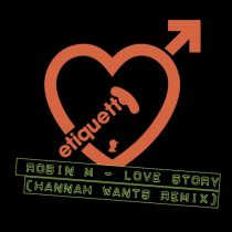Robin M – Love Story (Hannah Wants Remix)