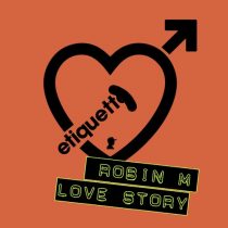 Robin M – Love Story