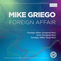 Mike Griego – Foreign Affair