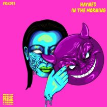 Haynes – IN THE MORNING!