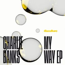 Charlie Banks – My Way EP