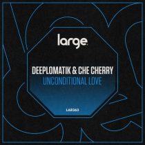 Che Cherry, Deeplomatik – Unconditional Love