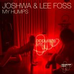 Lee Foss, Joshwa – My Humps (Original Mix)