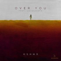 KSHMR, Lovespeake – Over You (feat. Lovespeake) [Extended Mix]