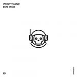 Zerotonine – Dead Space