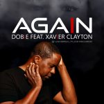 Dobie, Xavier Clayton – Again
