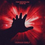 Tom Brownlow – Step In