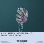 Amy Lauren, Nicole Fiallo – Something Fresh (Extended Mix)