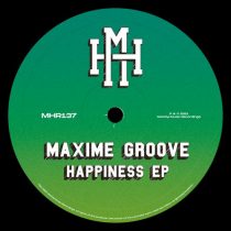 Maxime Groove – Happiness EP