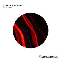 Dirty Secretz – Eternity