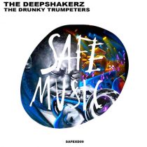 The Deepshakerz – The Drunky Trumpeters