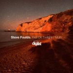 Steve Foulds – Wet on Twilight / Moth
